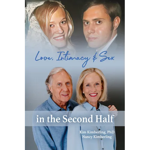 Love, Intimacy, and Sex in the Second Half - Paperback