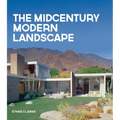 The Midcentury Modern Landscape - Hardcover