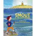 Smout and the Lighthouse: A Story of Robert Louis Stevenson - Hardcover