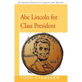 Abe Lincoln for Class President - Paperback