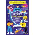 The Ultimate Cyber Security Guide for Tiktok Everyday Users, Influencers and Content Creators: The First Ever Book Dedicated to Protecting Your Presen - Paperback