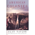 American Colonies: The Settling of North America (the Penguin History of the United States, Volume 1) - Paperback