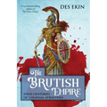 The Brutish Empire: Four Centuries of Colonial Atrocities - Paperback