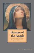 Because of the Angels: First Corinthians Eleven and Head Coverings in Divine Worship - Paperback
