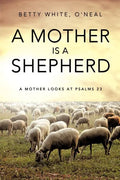 A Mother Is a Shepherd - Paperback