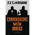 Conversations With Idras: A Satire - Hardcover
