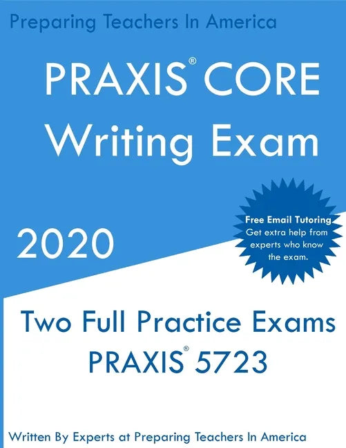 PRAXIS CORE Writing: Two Multiple Choice Practice Exams - Paperback