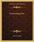 Overcoming Fear - Paperback