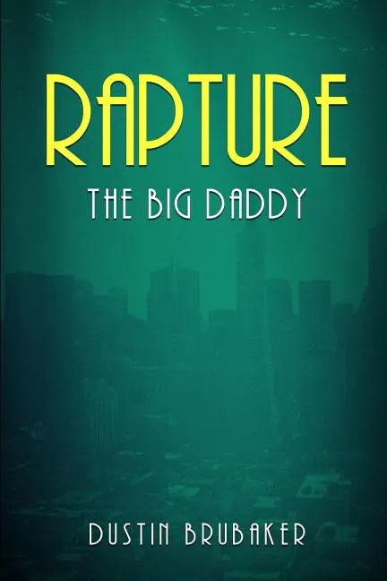Rapture: The Big Daddy - Paperback