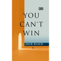 You Can't Win - Hardcover