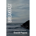 Breakfast & Other Journeys We Take - Paperback