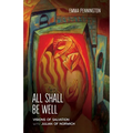 All Shall Be Well: Visions of salvation with Julian of Norwich - Paperback