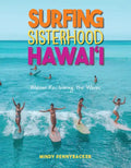 Surfing Sisterhood Hawai'i - Paperback