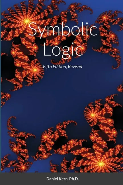 Symbolic Logic: Fifth Edition - Paperback