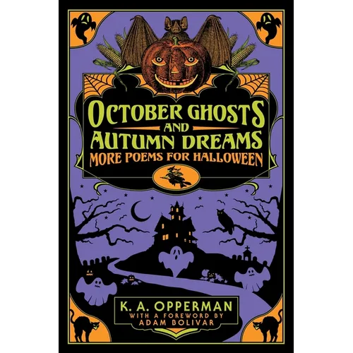 October Ghosts and Autumn Dreams: More Poems for Halloween - Paperback
