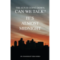 The Sun is Going Down; Can We Talk?: It's Almost Midnight - Paperback