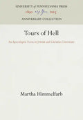 Tours of Hell: An Apocalyptic Form in Jewish and Christian Literature - Hardcover