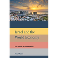Israel and the World Economy: The Power of Globalization - Paperback