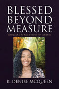 Blessed Beyond Measure: Getting back to the Basic of what we were called to be - Paperback