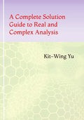A Complete Solution Guide to Real and Complex Analysis - Paperback
