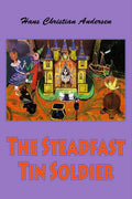 The Steadfast Tin Soldier - Paperback