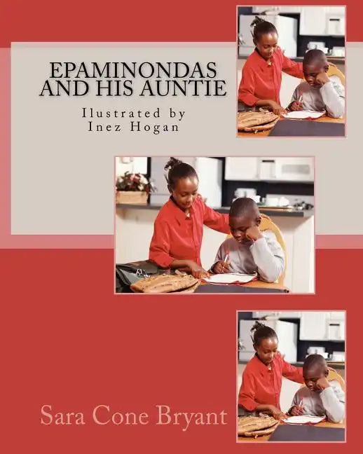 Epaminondas and his Auntie: Ilustrated by Inez Hogan - Paperback