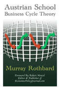 Austrian School Business Cycle Theory - Paperback