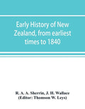 Early history of New Zealand, from earliest times to 1840 - Paperback