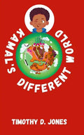 Kamal's Different World - Hardcover
