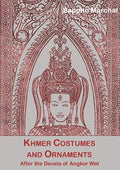 Khmer Costumes and Ornaments: Of the Devatas of Angkor Wat [With Postcard] - Paperback