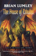The House of Cthulhu: Tales of the Primal Land Vol. 1 - Paperback
