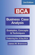 BCA Business Case Analysis: Second Edition - Paperback