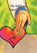 The Self-Love Repair Manual - Hardcover