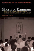 Ghosts of Kanungu: Fertility, Secrecy & Exchange in the Great Lakes of East Africa - Paperback