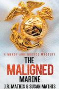 The Maligned Marine - Paperback
