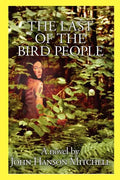 The Last of the Bird People - Paperback