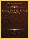 The Complete Book of the Occult and Fortune Telling - Hardcover