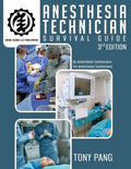Anesthesia Technician Survival Guide 3RD Edition: By Anesthesia Technicians For Anesthesia Technicians - Paperback