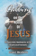 Calling on the Name of Jesus - Paperback