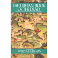 The Tibetan Book of the Dead: Liberation Through Understanding in the Between - Paperback