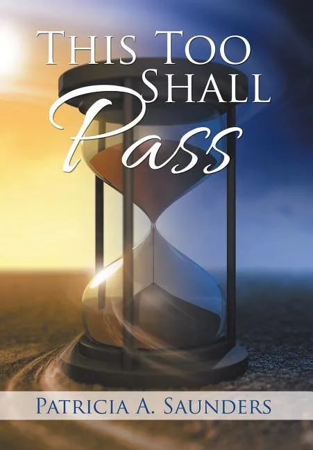 This Too Shall Pass - Hardcover