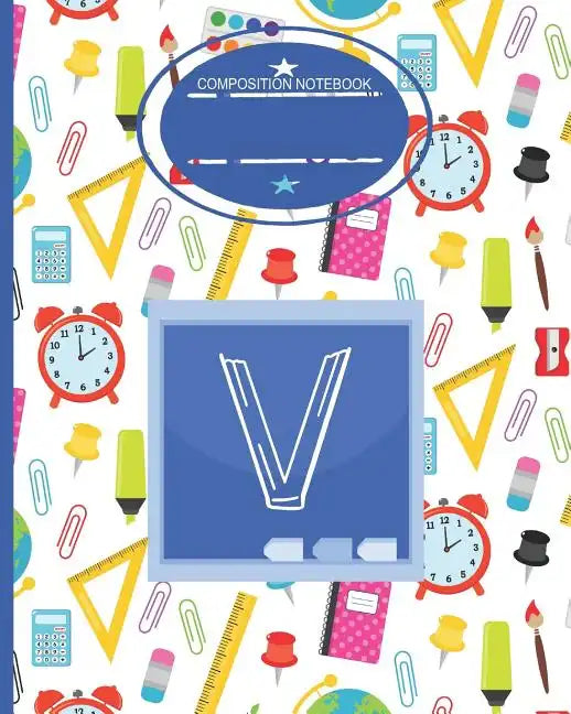Composition Notebook V: Monogrammed Initial Primary School Wide Ruled Notebook - Paperback