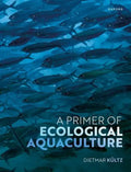 A Primer of Ecological Aquaculture - Paperback