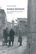 Ramle Remade: The Israelisation of an Arab Town, 1948-1967 - Paperback