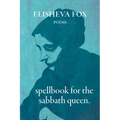 Spellbook for the Sabbath Queen - Paperback