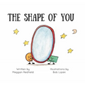 The Shape of You - Hardcover