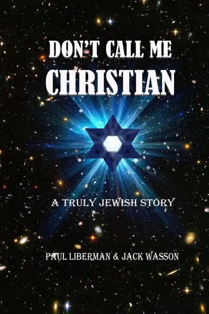 Don't Call Me Christian: A truly Jewish story - Paperback