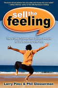 Sell the Feeling: The 6-Step System That Drives People to Do Business with You - Paperback