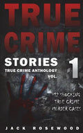 True Crime Stories: 12 Shocking True Crime Murder Cases - Paperback