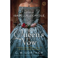 The Queen's Vow: A Novel of Isabella of Castile - Paperback